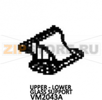 Upper - lower glass support Unox XV 593