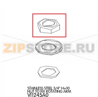 Stainless steel 3/4&quot; H=10 nut to fix rotating Arm Unox XV 303G Stainless steel 3/4" H=10 nut to fix rotating Arm Unox XV 303GЗапчасть на деталировке под номером: 81Название запчасти на английском языке: Stainless steel 3/4" H=10 nut to fix rotating Arm Unox XV 303G